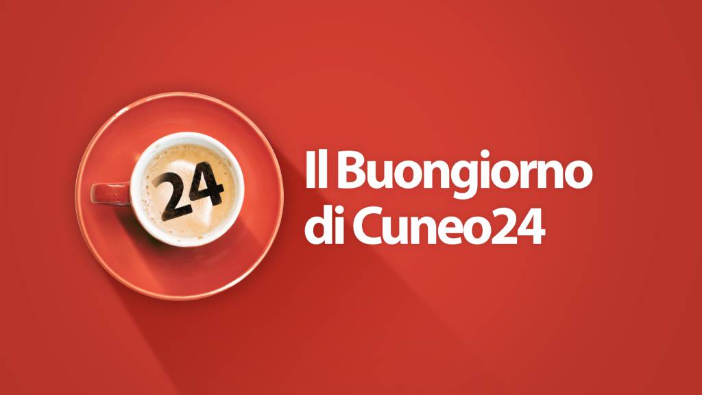 Il Buongiorno di Cuneo24