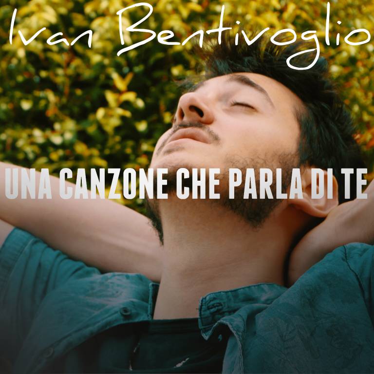 Ivan Bentivoglio, un po’ di Cuneese nel singolo “Una canzone che parla di te”