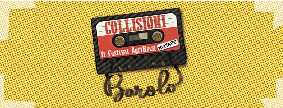 Barolo, Collisioni 2019: Mix-Tape