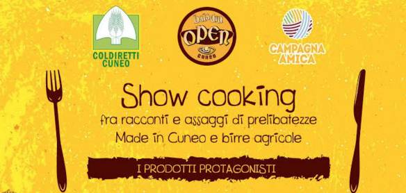 Coldiretti Cuneo: ricette e racconti a Km zero, al via gli show cooking Campagna Amica all’Open Baladin Cuneo