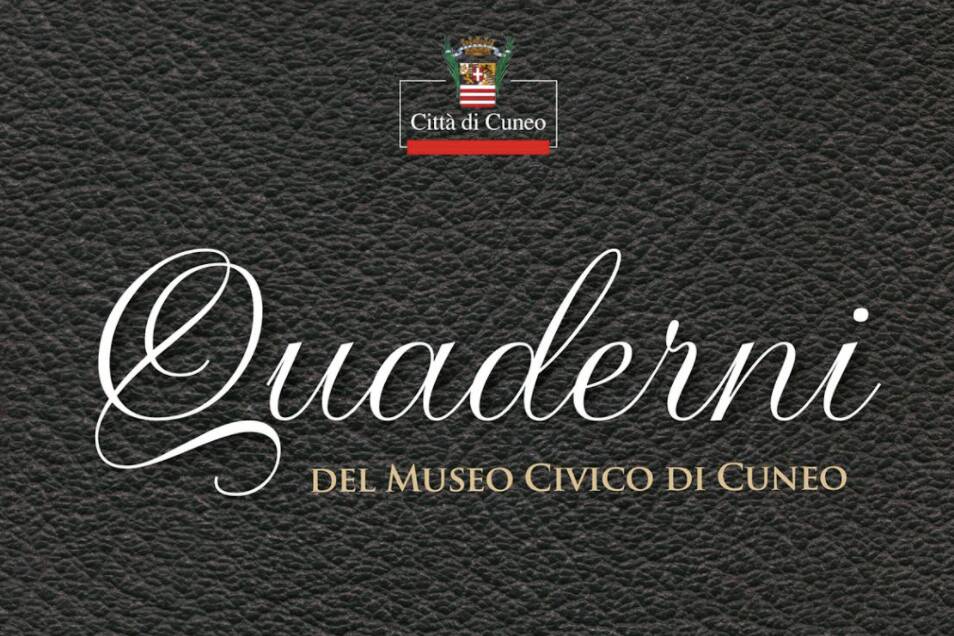Pubblicato l’ottavo numero dei “Quaderni del Museo Civico di Cuneo”