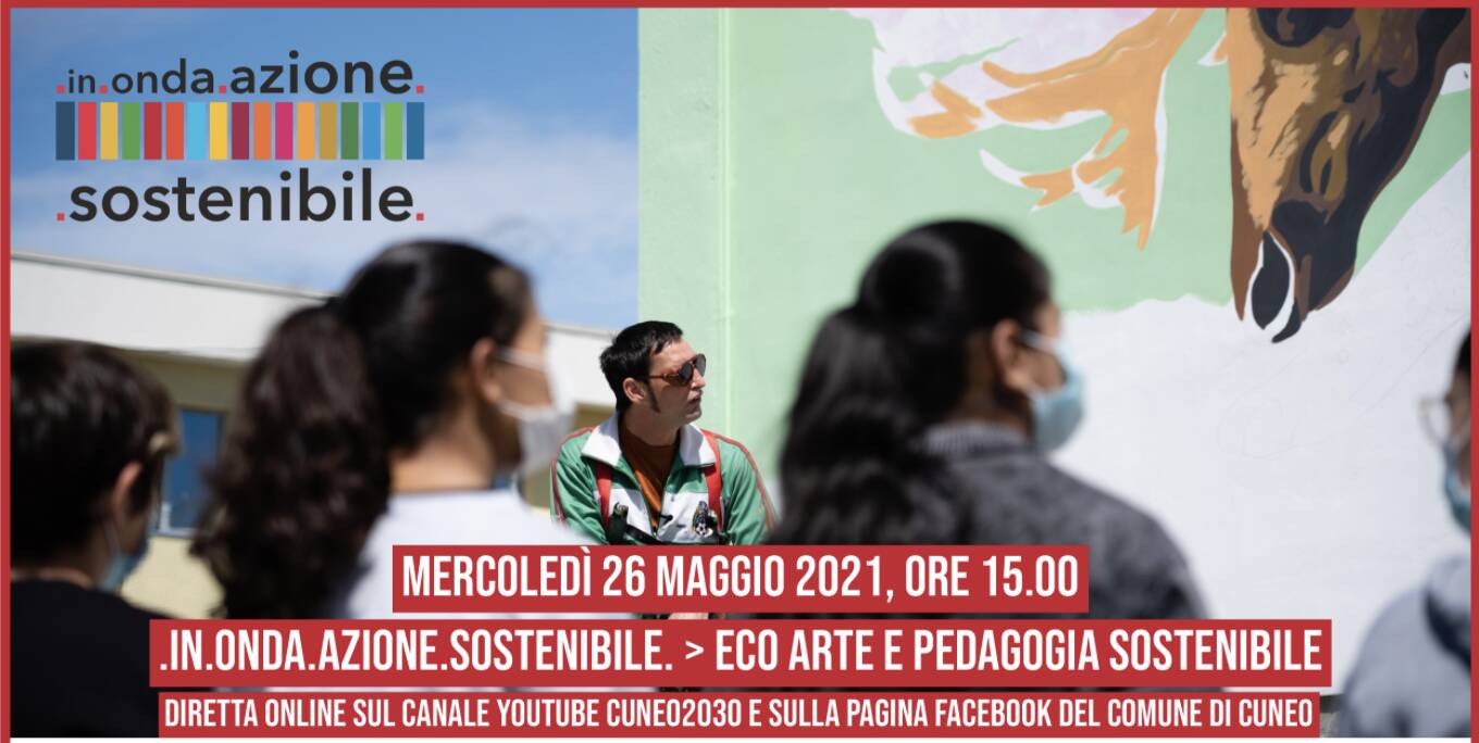 Cuneo, in.onda.azione.sostenibile promuove gli incontri online “Eco Arte e pedagogia sostenibile”