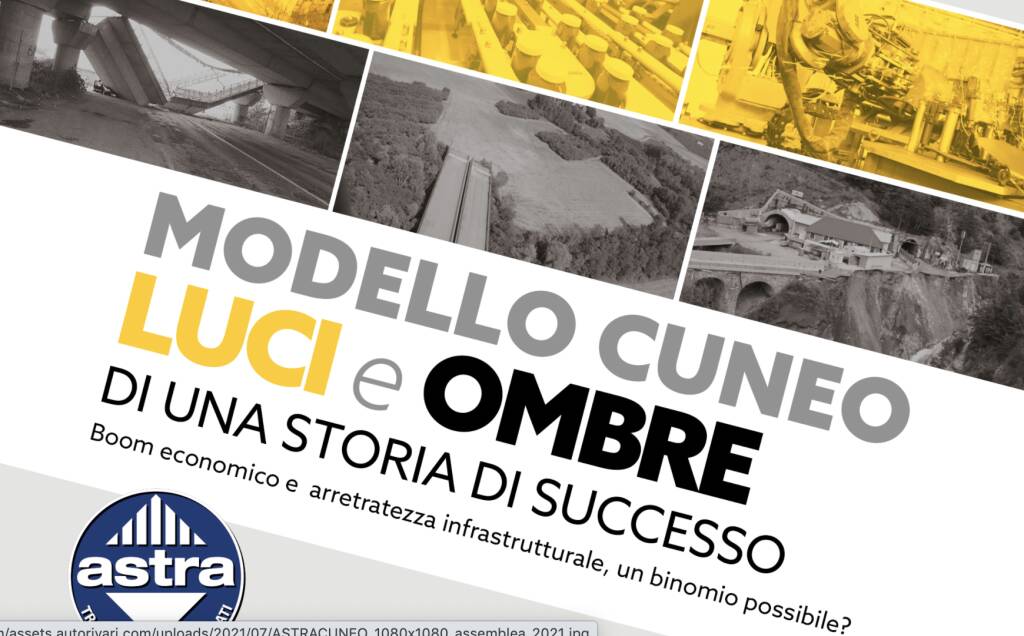 “Il modello Cuneo, luci e ombre di una storia di successo”, se ne discute all’assemblea annuale dell’Astra