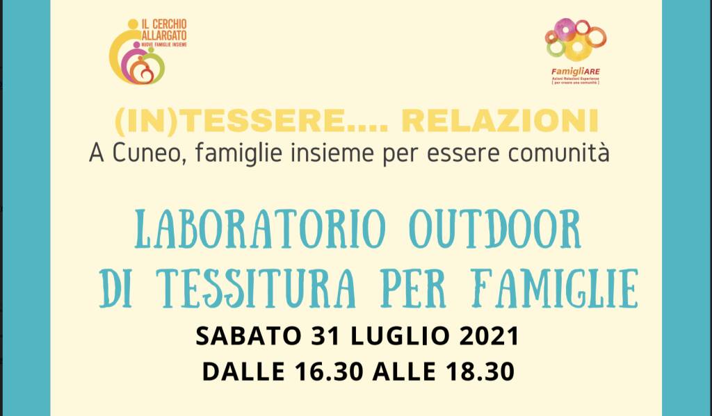 Cuneo, al via il laboratorio outdoor di tessitura ideato per famiglie  “inTESSERE …. Relazioni”
