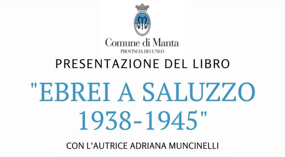 Manta, Adriana Muncinelli presenta il suo libro “Ebrei a Saluzzo 1938-1945”