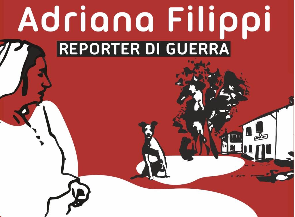 A Borgo, per la Festa della Liberazione, va in scena “Adriana Filippi, reporter di guerra”
