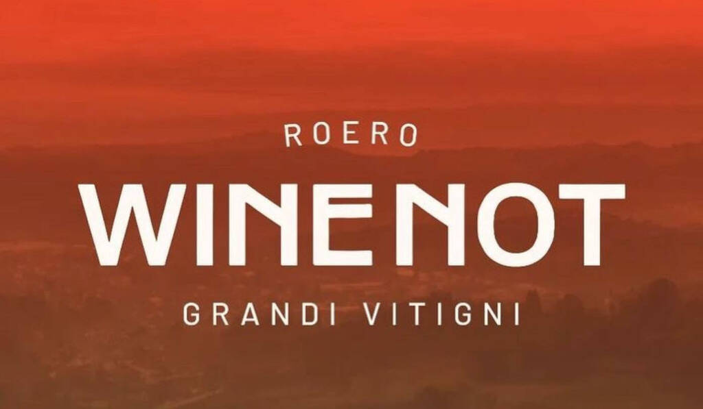 Roero Wine Not: a Montà un evento imperdibile per gli amanti del buon vino