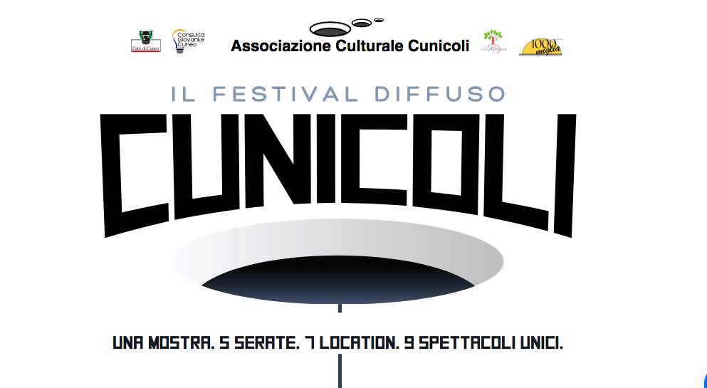 A Cuneo torna “Cunicoli”: una mostra, 5 serate, 7 location, 9 spettacoli unici!
