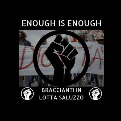 Enough in enough – Braccianti in lotta Saluzzo