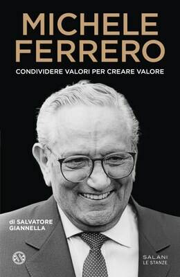 Domani arriva in libreria la biografia di Michele Ferrero