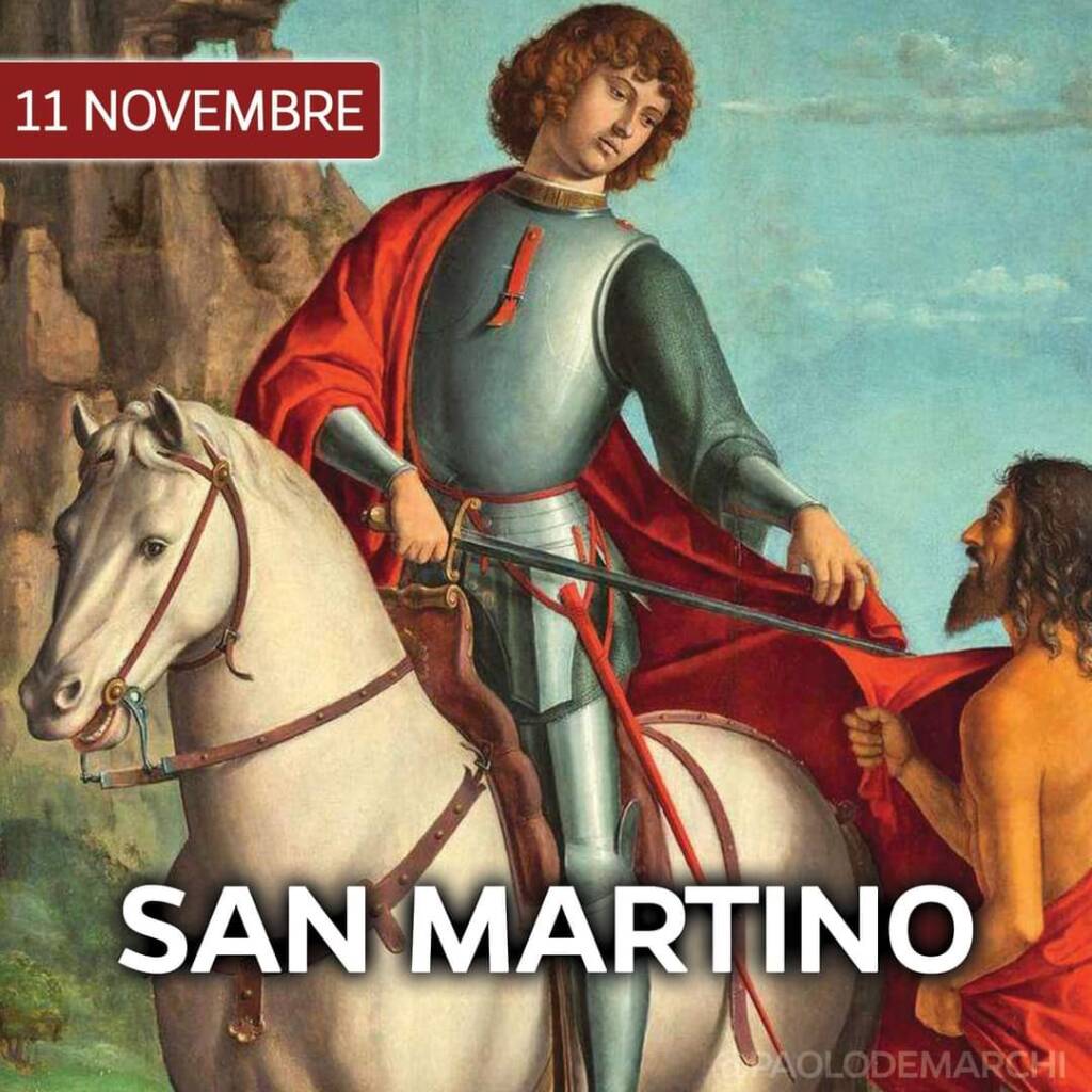 Oggi 11 novembre è San Martino